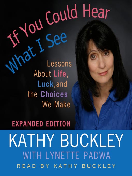 Title details for If You Could Hear What I See by Kathy Buckley - Available